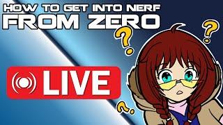 LIVE! - How do you get into NERF? ft. Jaxmeh