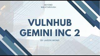 Cyber Security | Pentesting  | Vulnhub | Walkthrough | Gemini Inc 2 | Python | Command Execution