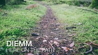Diemm Spoken Word: Here On the Path