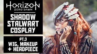 Wig, Makeup & Headpiece - HZD Shadow Stalwart Cosplay - Pt3