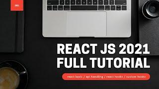 React JS Full Tutorial - 2021 [Node JS]