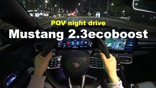 2024 Ford Mustang 2.3 ecoboost Coupe POV night drive