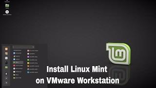 How to install  Linux Mint 18 on VMware Workstation 12