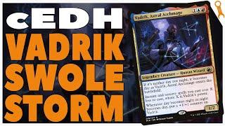 cEDH Izzet Storm - SWOLE STORM with Vadrik, Astral Archmage  Commander Mechanic