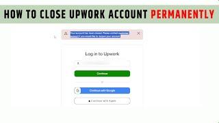 how to close Upwork account permanently | Upwork account closed | Upwork