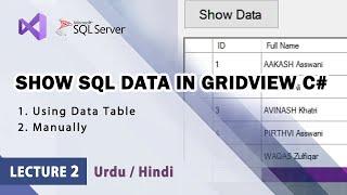 C# How to Show / Display Data in DataGridView from Sql Server Database | Retrieve Load in WinForms