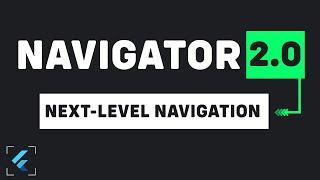 Go Router : Routing and Navigation 2.0 with Flutter