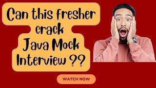 Java Mock Interview for Freshers | Java Interview Questions & Answers | Mock Interviews