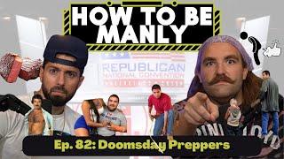 Doomsday Preppers | Ep 82 | Don Chenz & Casey Drake | Men With Mics Pod