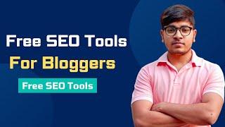  Free SEO Tools For Blogger 2023 | SEO Tools For Beginners