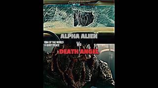 Death Angel vs Alpha Alien #aquietplace #rimoftheworld #vsedit #vsbattle #wis #wisedit #debate