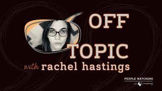 Off Topic with Rachel Hastings: Advice to Aspiring Authors