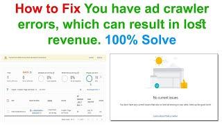 Google Adsense You Have Ad Crawler Errors Which Can Result In Lost Revenue Fix HINDI