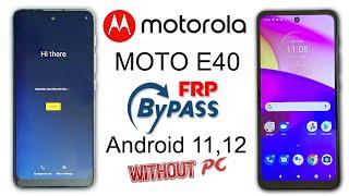 Motorola E40 Frp Bypass Android 11,12 Without Pc | 100% Working | Moto E40 Google Account Bypass |