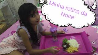 Minha rotina da NOITE