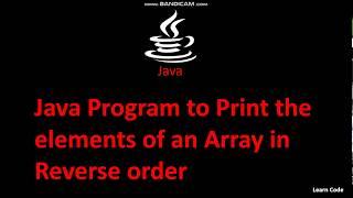 Java Program to Print the elements of an Array in Reverse Order