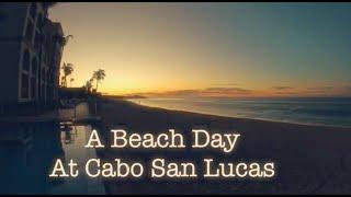 Family Adventures at Cabo's Playa El Medano