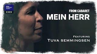 Cabaret: Mein Herr  // Tuva Semmingsen (LIVE)