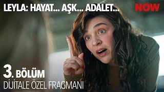 Leyla: Hayat…Aşk…Adalet... 3. Bölüm Dijitale Özel Fragmanı