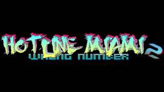 Hotline Miami 2: Wrong Number Soundtrack - Dust