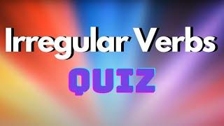 Irregular Verbs Test – How well do you know Irregular Verbs?