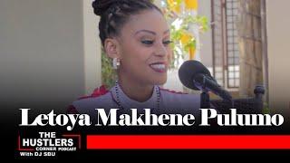 Letoya Makhene Pulumo on The Hustlers Corner SA Podcast with DJ Sbu