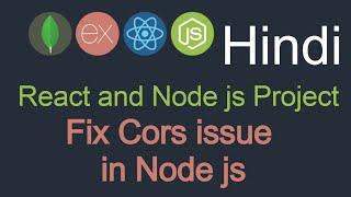 React and node JS project in Hindi #10 Cors issue in Node js