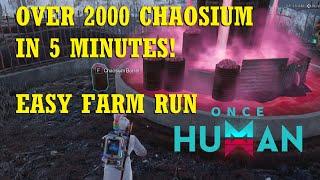 Once Human Over 2000 CHAOSIUM in FIVE minutes   Fast, Easy, Farm   A must do farm route!