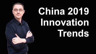 3 innovation trends in China 2019 - Pascal Coppens