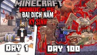 MÌNH SINH TỒN 100 NGÀY TRONG MINECRAFT ĐẠI DỊCH NẤM KÝ SINH SIÊU KHÓ!!