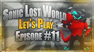 Sonic Lost World Episode 11 w/VikkGamingFTW