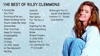 The Best Of Riley Clemmons (2024 Playlist)