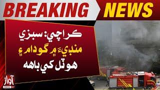 Fire Erupts at Bans Market Near Super Highway Karachi | Breaking | Awaz Tv News