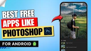 5 Best Free Apps Like Photoshop for Android of 2024  | Photoshop Alternatives for Android