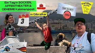 Tag 3: Ein Tag in SOCKEN, Affentheater & GEHEIME Kabinenpost in Gibraltar  | XXL Familien VLOG #51-3