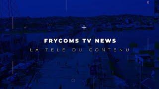 FRYCOMS TV NEWS EDITION DU 27 AOÛT 2024