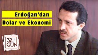 Erdoğan'dan Dolar ve Ekonomi Açıklamaları | 1992