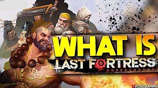 What is Last Fortress: Underground