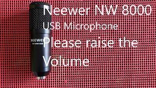 Neewer NW 8000 USB Microphone review