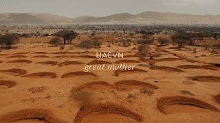 HAEVN - Great Mother (Official Lyric Video)