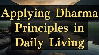 Applying Dharma Principles in Daily Living #yourmonkhaku #buddhism #motivation #spirituality