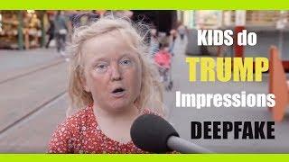 Kids do Trump impressions [Deepfake]