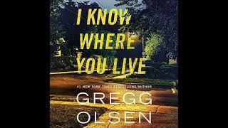 I Know Where You Live By Gregg Olsen | Audiobook Mystery, Thriller & Suspense