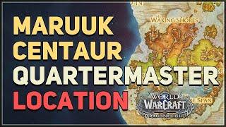 Maruuk Centaur Renown Quartermaster Location WoW