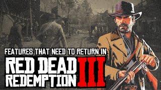 Red Dead Redemption 3 - The Past Features We Need