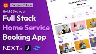 Build & Deploy Full Stack Next.js Home Service App using React.js, Hygraph , Tailwind css