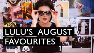 My August Favourites | LULU GUINNESS
