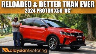 2024 PROTON X50 'RC' Review – Reloaded, and Better than Ever | #Review