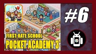First-Rate School | Pocket Academy 3 Gameplay Walkthrough (Android) Part 6