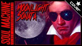 BEETHOVEN - Moonlight Sonata (Soul Machine Remix) - NEW VERSION 2022!!